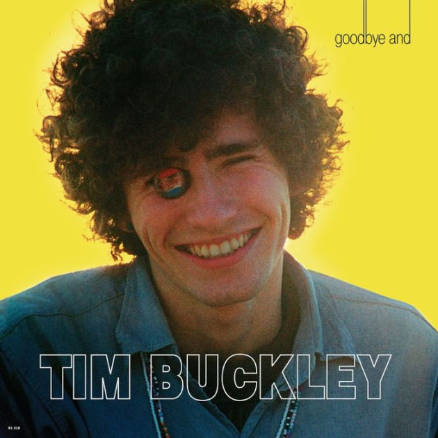 Cover of 'Goodbye And Hello' - Tim Buckley